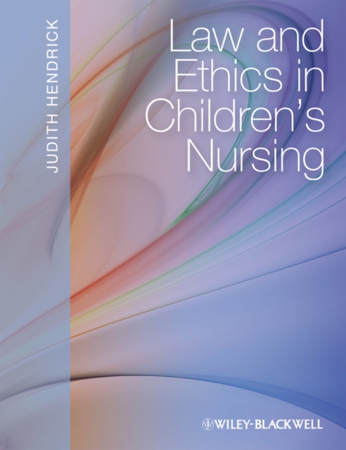 Law and Ethics in Children's Nursing, PDF eBook