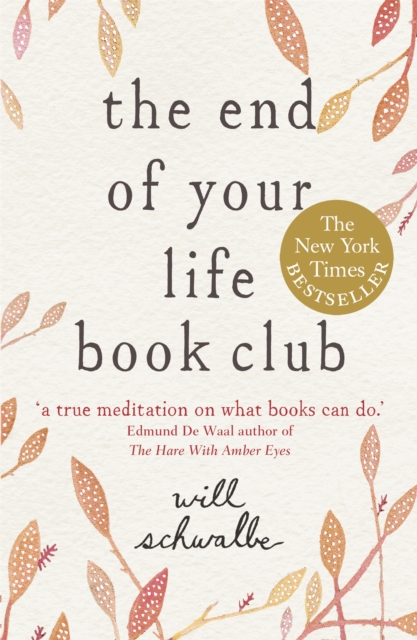 The End of Your Life Book Club, Paperback / softback Book