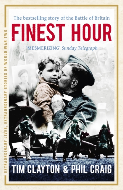 Finest Hour : The bestselling story of the Battle of Britain, EPUB eBook