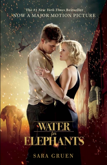Water for Elephants : a novel of star-crossed lovers perfect for summer reading, EPUB eBook