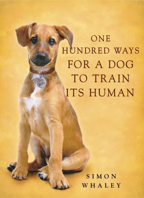 One Hundred Ways for a Dog to Train Its Human, EPUB eBook