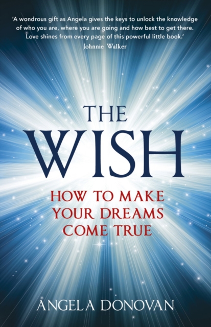 The Wish : How to make your dreams come true, EPUB eBook