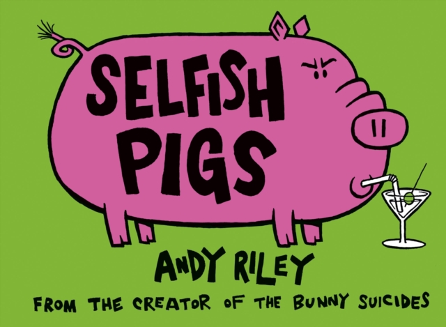 Selfish Pigs, EPUB eBook