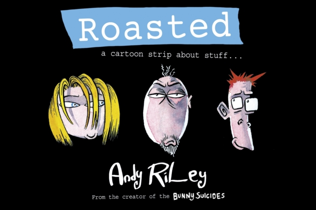 Roasted : a cartoon strip about stuff ..., EPUB eBook