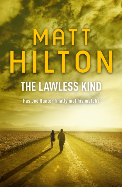 The Lawless Kind : The ninth Joe Hunter thriller, Paperback / softback Book