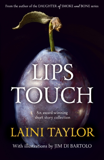Lips Touch : An award-winning gothic fantasy short story collection, EPUB eBook