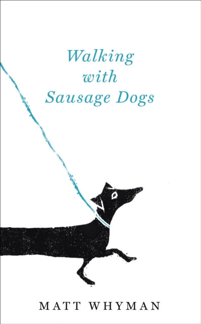 Walking with Sausage Dogs, EPUB eBook