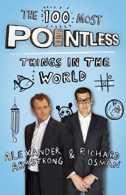The 100 Most Pointless Things in the World : A pointless book written by the presenters of the hit BBC 1 TV show, EPUB eBook