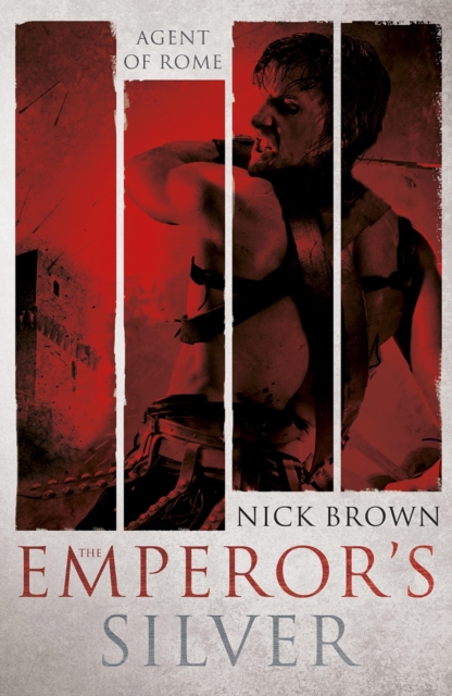 The Emperor's Silver : Agent of Rome 5, EPUB eBook