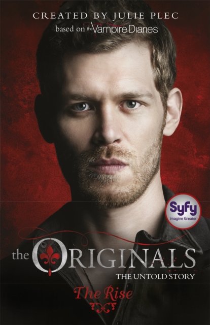 The Originals: The Rise : Book 1, Paperback / softback Book