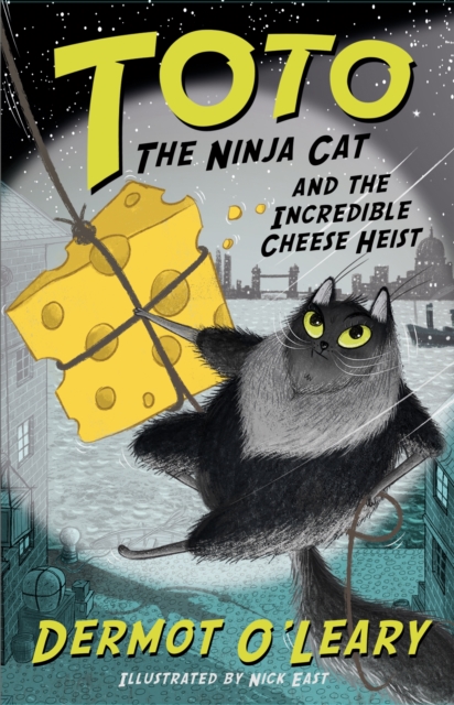 Toto the Ninja Cat and the Incredible Cheese Heist : Book 2, Paperback / softback Book