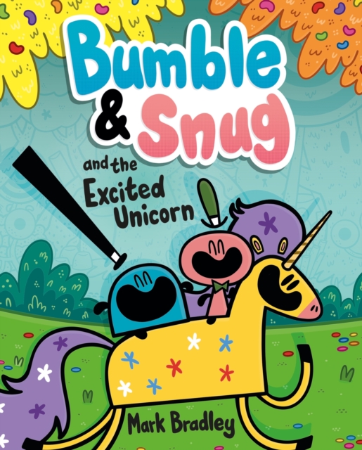 Bumble and Snug and the Excited Unicorn : Book 2, EPUB eBook