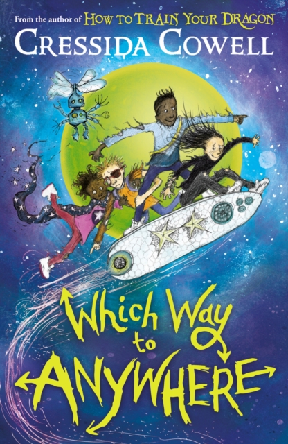 Which Way to Anywhere : From the No.1 bestselling author of HOW TO TRAIN YOUR DRAGON, Paperback / softback Book