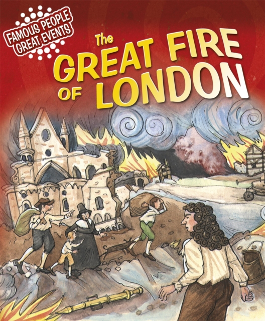 Famous People, Great Events: The Great Fire of London, Paperback / softback Book