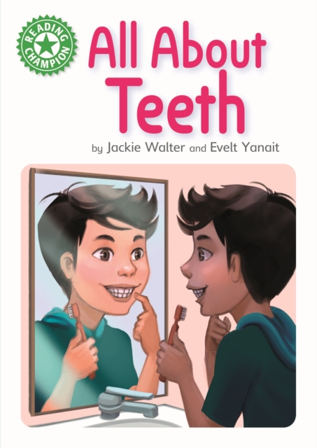 Reading Champion: All About Teeth : Independent Reading Green 5 Non-fiction, Paperback / softback Book