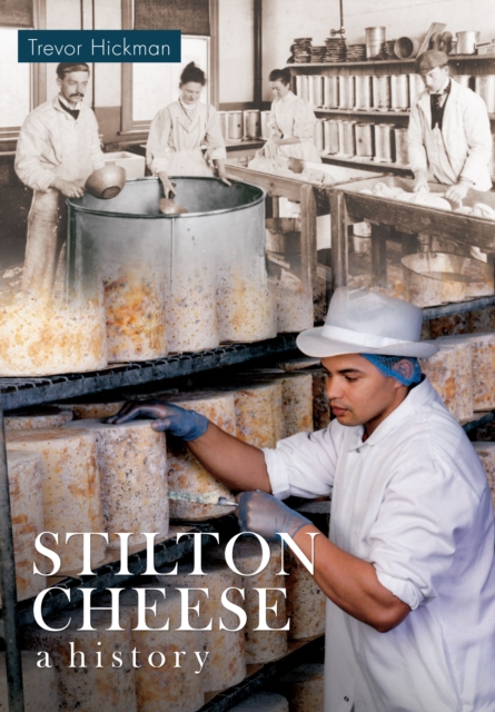 Stilton Cheese A History, EPUB eBook