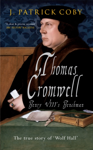 Thomas Cromwell : The True Story of 'Wolf Hall', EPUB eBook