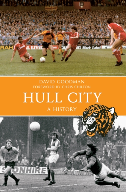 Hull City A History, Paperback / softback Book