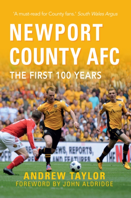 Newport County AFC The First 100 Years, EPUB eBook