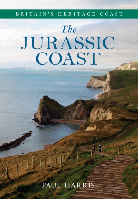 The Jurassic Coast Britain's Heritage Coast, EPUB eBook