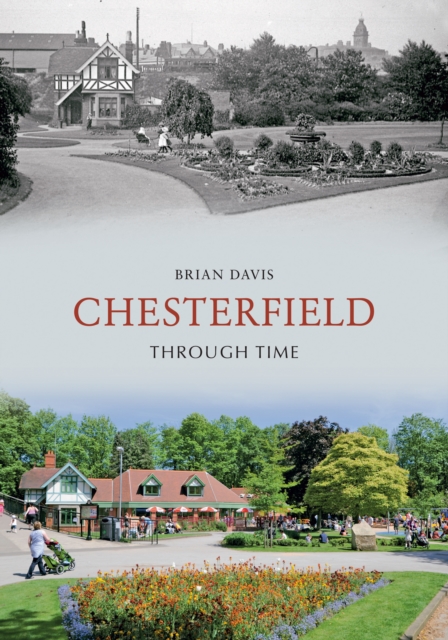 Chesterfield Through Time, EPUB eBook