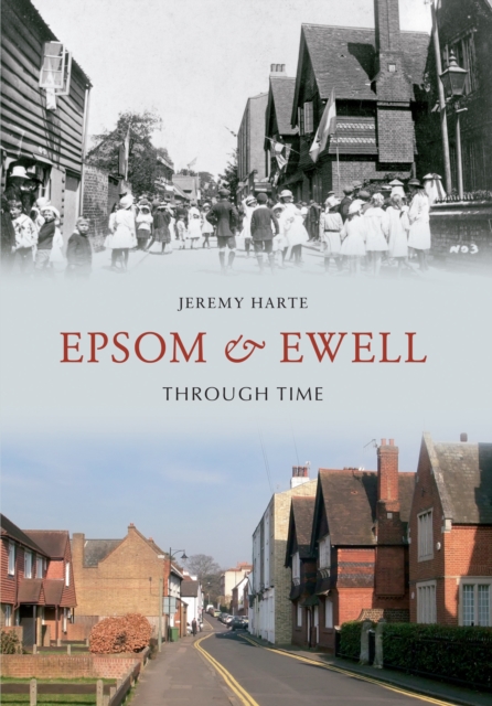 Epsom & Ewell Through Time, EPUB eBook