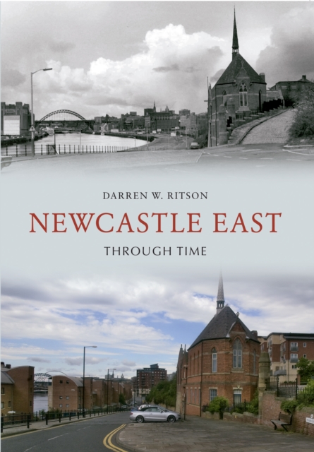 Newcastle East Through Time, EPUB eBook