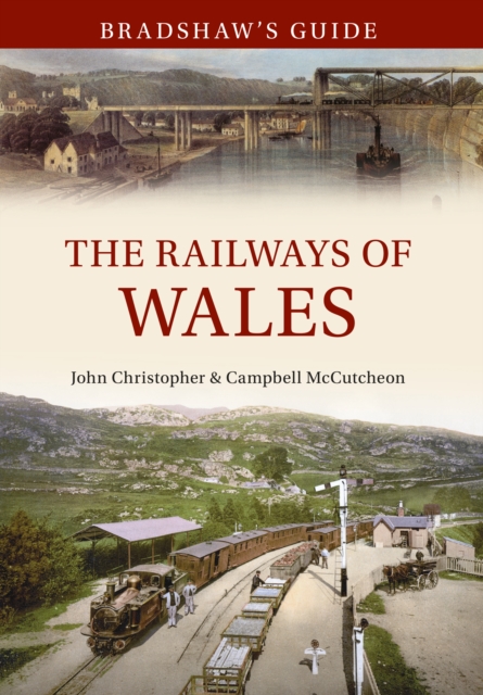 Bradshaw's Guide The Railways of Wales : Volume 7, EPUB eBook