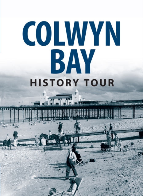Colwyn Bay History Tour, EPUB eBook