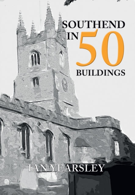 Southend in 50 Buildings, EPUB eBook
