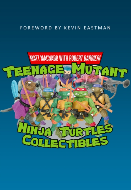 Teenage Mutant Ninja Turtles Collectibles, EPUB eBook