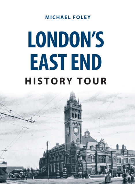 London's East End History Tour, EPUB eBook