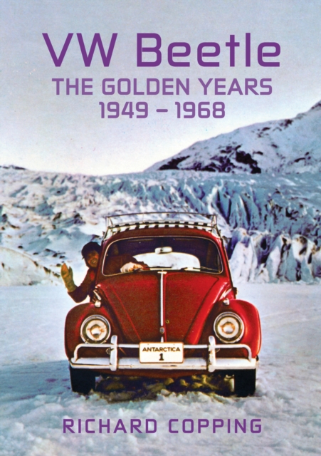 VW Beetle : The Golden Years 1949-1968, EPUB eBook