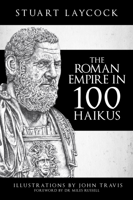 The Roman Empire in 100 Haikus, Paperback / softback Book