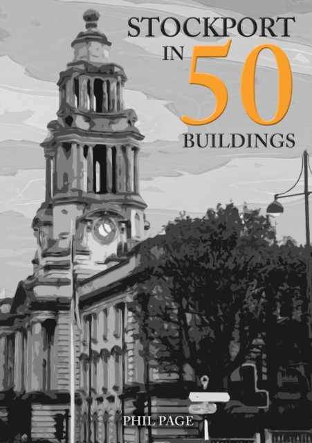 Stockport in 50 Buildings, EPUB eBook