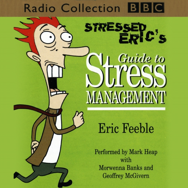 Stressed Eric's Guide To Stress Management, eAudiobook MP3 eaudioBook