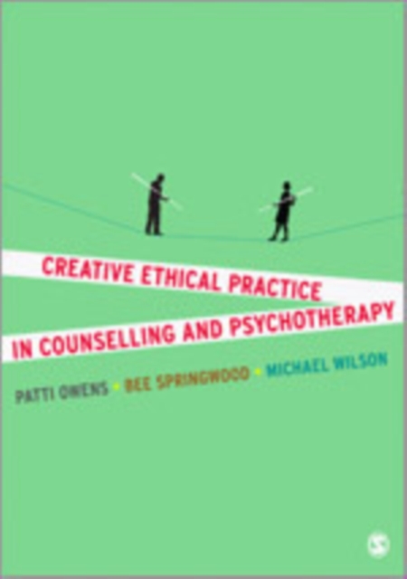 Creative Ethical Practice in Counselling & Psychotherapy, Paperback / softback Book