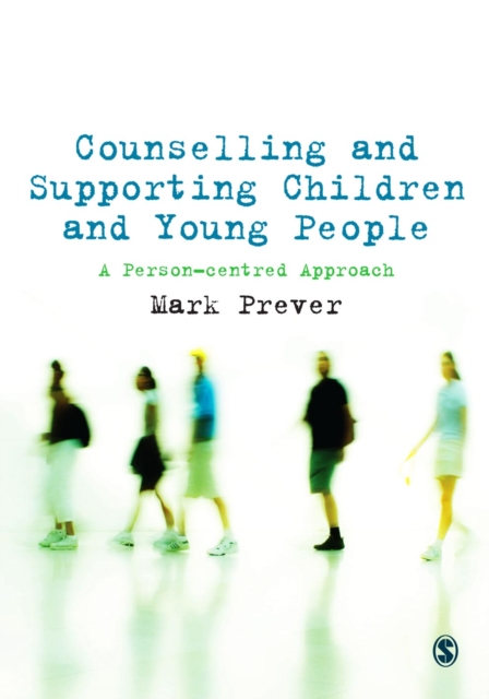 Counselling and Supporting Children and Young People : A Person-centred Approach, PDF eBook