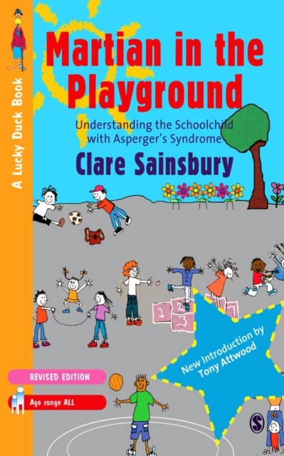 Martian in the Playground : Understanding the Schoolchild with Asperger's Syndrome, EPUB eBook