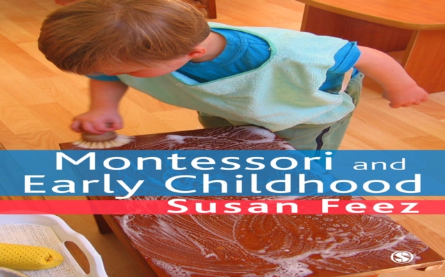 Montessori and Early Childhood : A Guide for Students, EPUB eBook