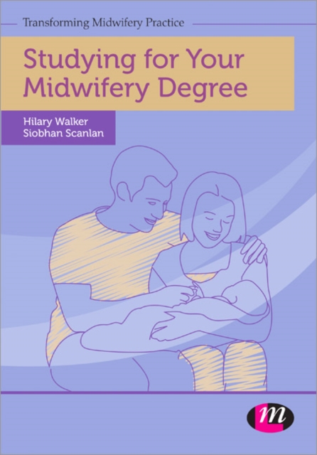 Studying for Your Midwifery Degree, Paperback / softback Book