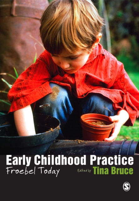 Early Childhood Practice : Froebel today, PDF eBook