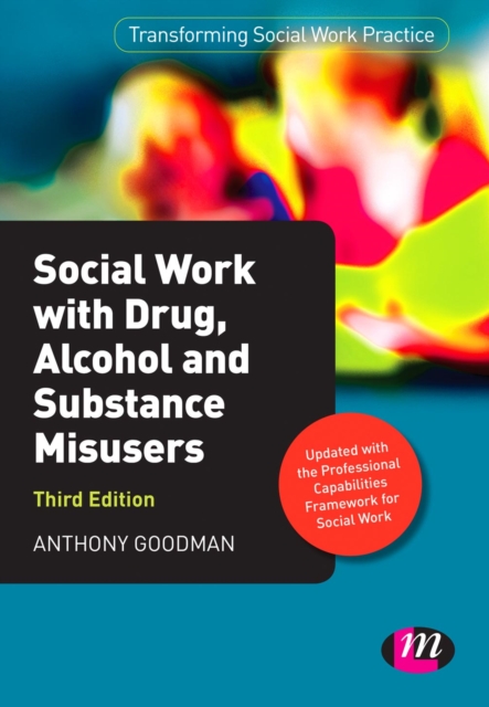 Social Work with Drug, Alcohol and Substance Misusers, PDF eBook