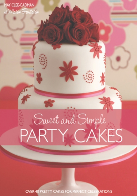 Sweet and Simple Party Cakes, EPUB eBook