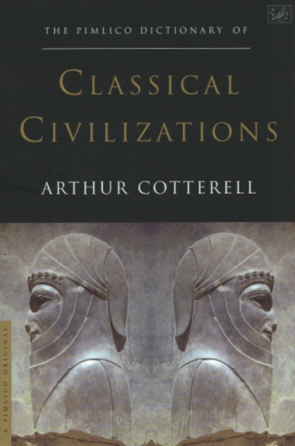 The Pimlico Dictionary Of Classical Civilizations, EPUB eBook
