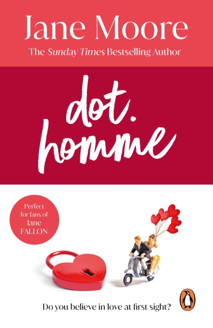 Dot Homme : the perfect upbeat and unputdownable romantic comedy to settle down with…, EPUB eBook