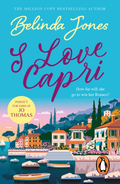 I Love Capri : the perfect summer read   sea, sand and sizzling romance.  What more could you want?, EPUB eBook