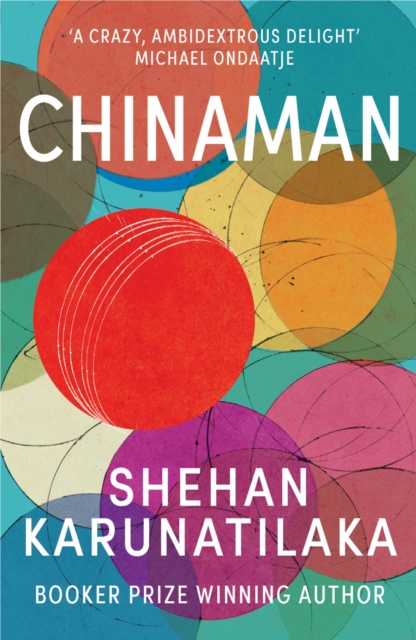 Chinaman : From author of Booker Prize 2022 winner The Seven Moons of Maali Almeida, EPUB eBook