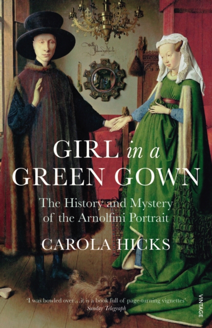 Girl in a Green Gown : The History and Mystery of the Arnolfini Portrait, EPUB eBook