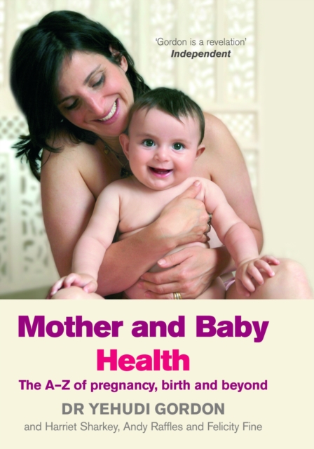 Mother and Baby Health : The A-Z of pregnancy, birth and beyond, EPUB eBook